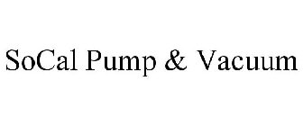 SOCAL PUMP & VACUUM