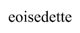 EOISEDETTE