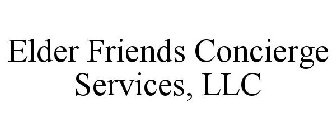 ELDER FRIENDS CONCIERGE SERVICES, LLC