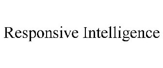 RESPONSIVE INTELLIGENCE