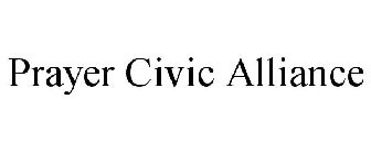 PRAYER CIVIC ALLIANCE