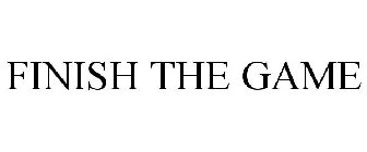 FINISH THE GAME