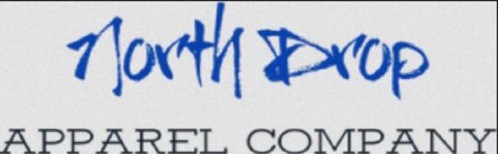 NORTH DROP APPAREL COMPANY