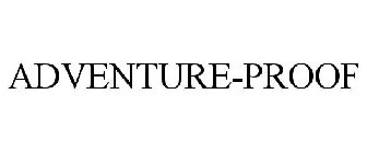 ADVENTURE-PROOF