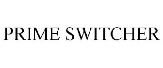 PRIME SWITCHER