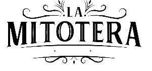 LA MITOTERA