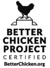 BETTER CHICKEN PROJECT CERTIFIED BETTERCHICKEN.ORG