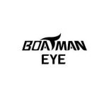 BOATMAN EYE