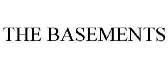 THE BASEMENTS