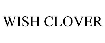 WISH CLOVER