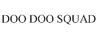 DOO DOO SQUAD