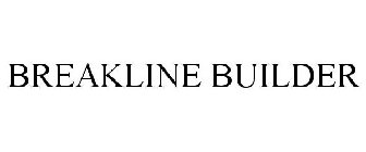 BREAKLINE BUILDER