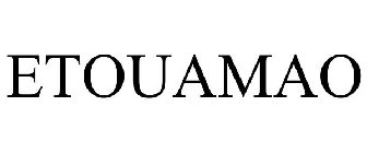ETOUAMAO