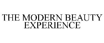 THE MODERN BEAUTY EXPERIENCE