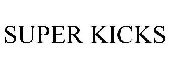 SUPER KICKS