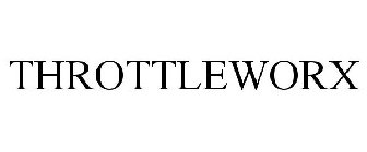 THROTTLEWORX