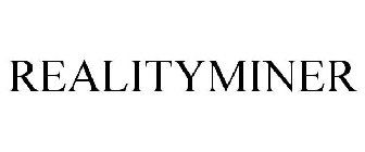 REALITYMINER
