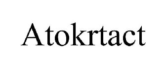 ATOKRTACT