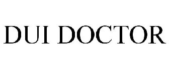 DUI DOCTOR