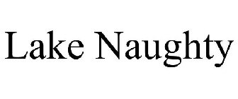 LAKE NAUGHTY