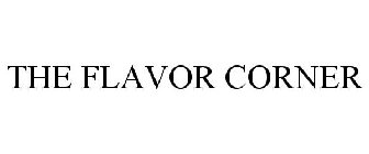 THE FLAVOR CORNER