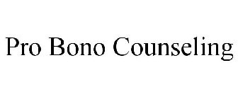 PRO BONO COUNSELING