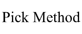 PICK METHOD