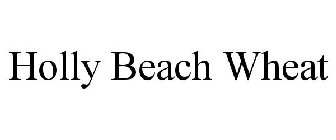HOLLY BEACH WHEAT