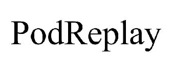 PODREPLAY