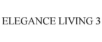 ELEGANCE LIVING 3