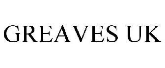 GREAVES UK