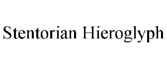 STENTORIAN HIEROGLYPH