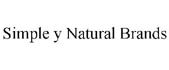 SIMPLE Y NATURAL BRANDS