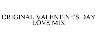 ORIGINAL VALENTINE'S DAY LOVE MIX