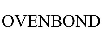 OVENBOND