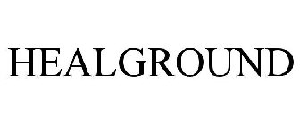 HEALGROUND