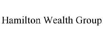 HAMILTON WEALTH GROUP