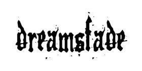 DREAMSFADE