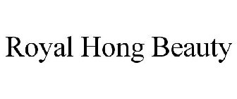 ROYAL HONG BEAUTY