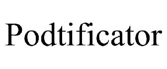 PODTIFICATOR