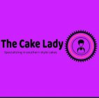 THE CAKE LADY SPECIALIZING IN SOUTHERN STYLE CAKES