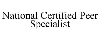 NATIONAL CERTIFIED PEER SPECIALIST