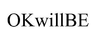 OKWILLBE