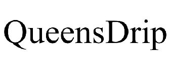 QUEENSDRIP