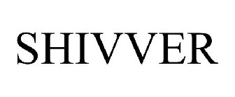 SHIVVER