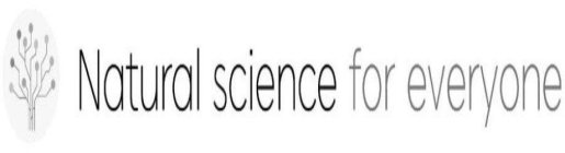 NATURAL SCIENCE FOR EVERYONE