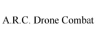 A.R.C. DRONE COMBAT