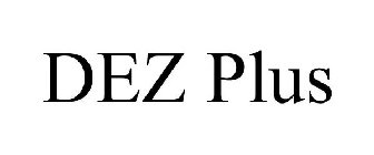 DEZ PLUS