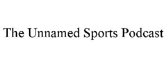 THE UNNAMED SPORTS PODCAST