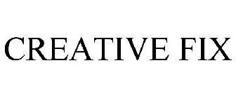 CREATIVE FIX